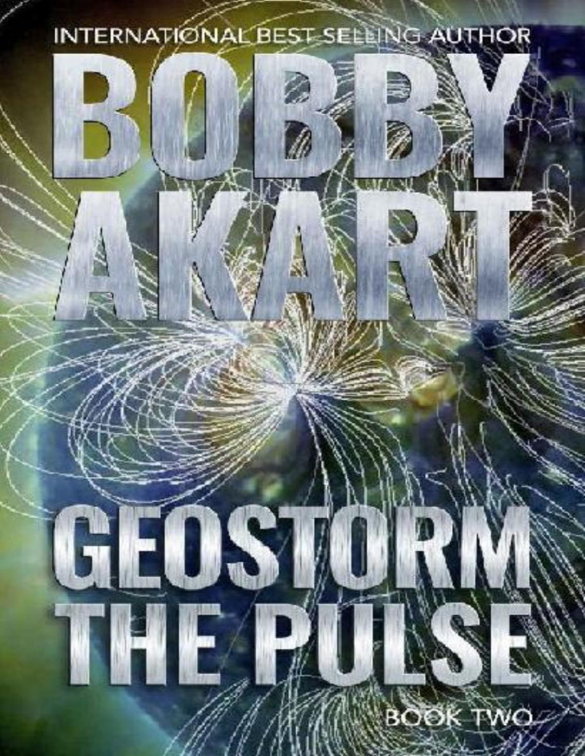 Geostorm 2 The Pulse Bobby Akart