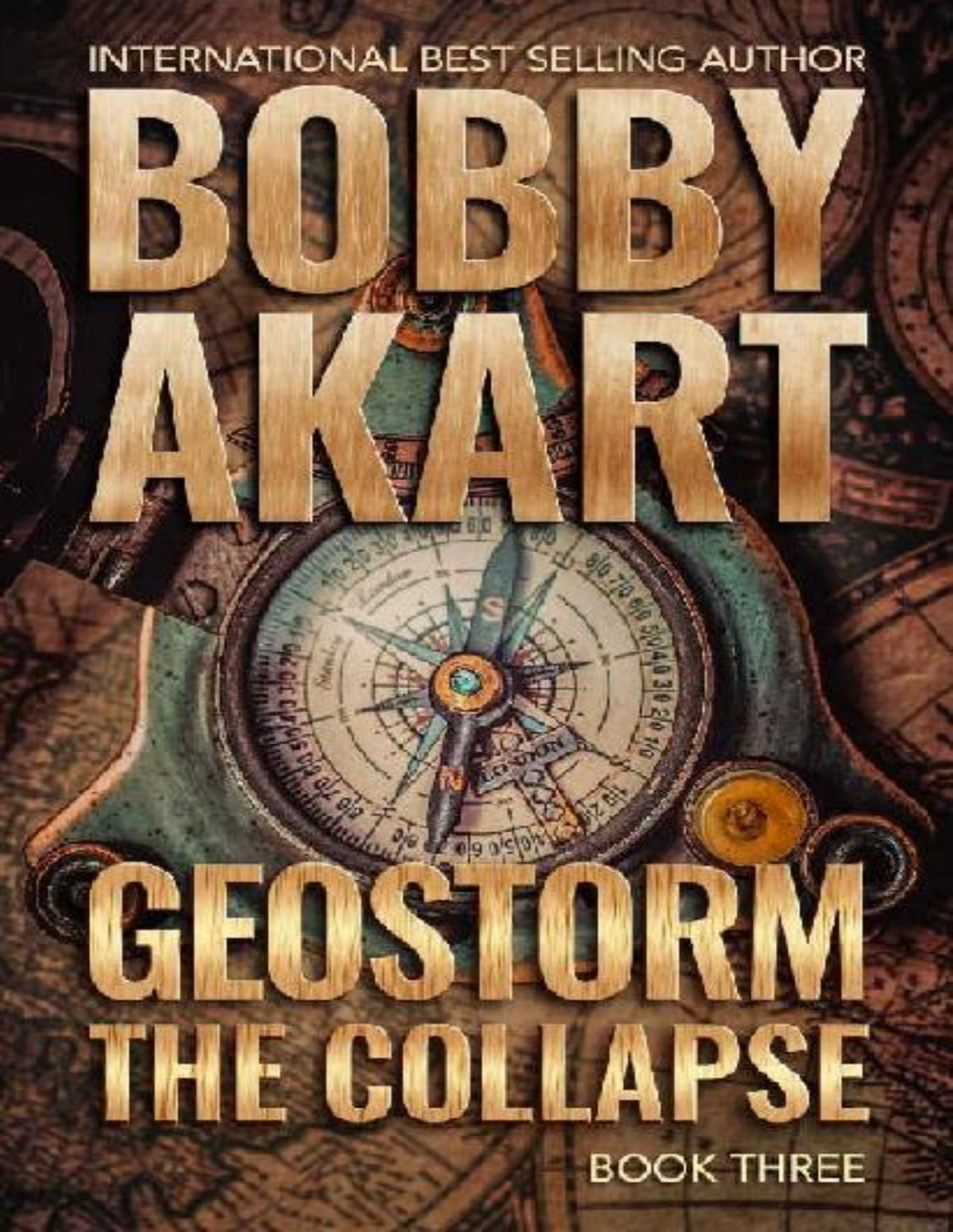 Geostorm 3 The Collapse Bobby Akart