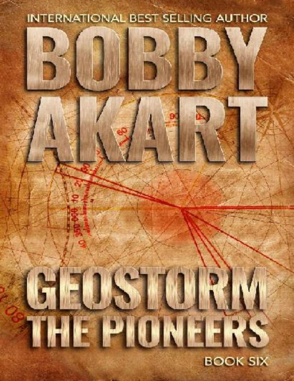 Geostorm 6 The Pioneers Bobby Akart