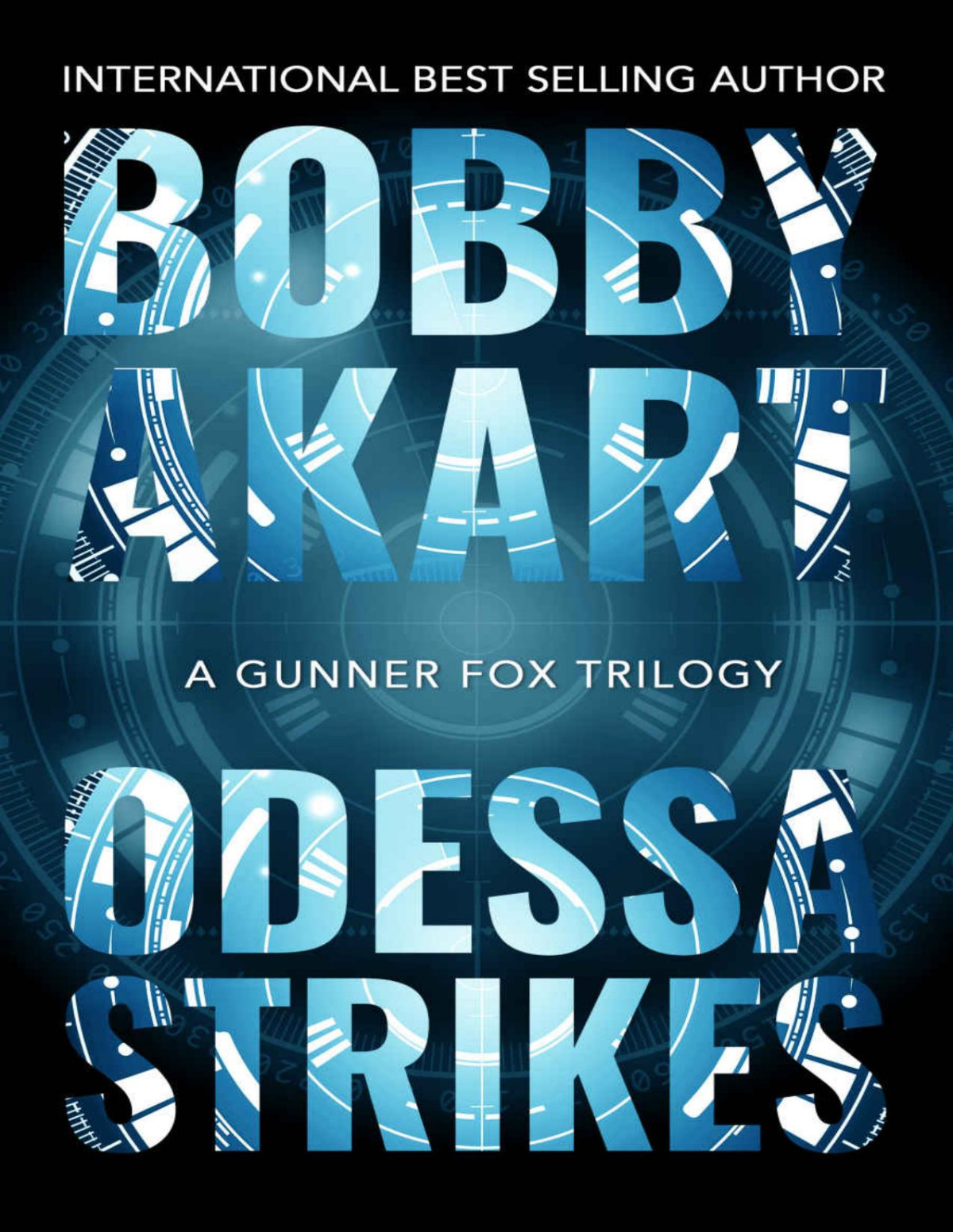 Gunner Fox 6 Odessa Strikes Bobby Akart