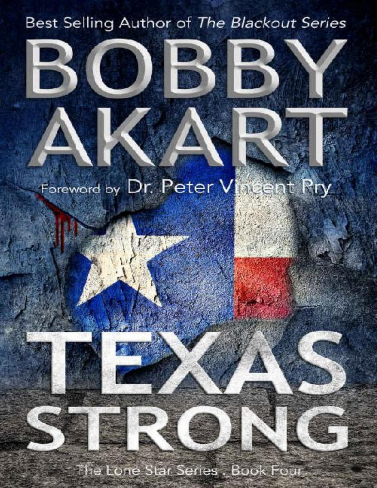Lone Star 4 Texas Strong Bobby Akart
