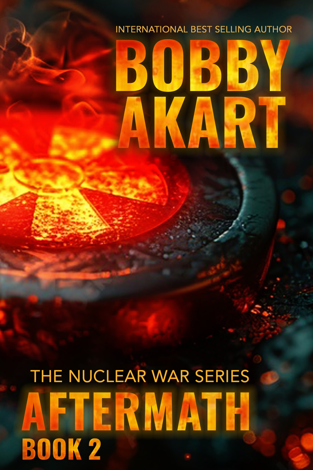 Nuclear War Aftermath 2 Bobby Akart