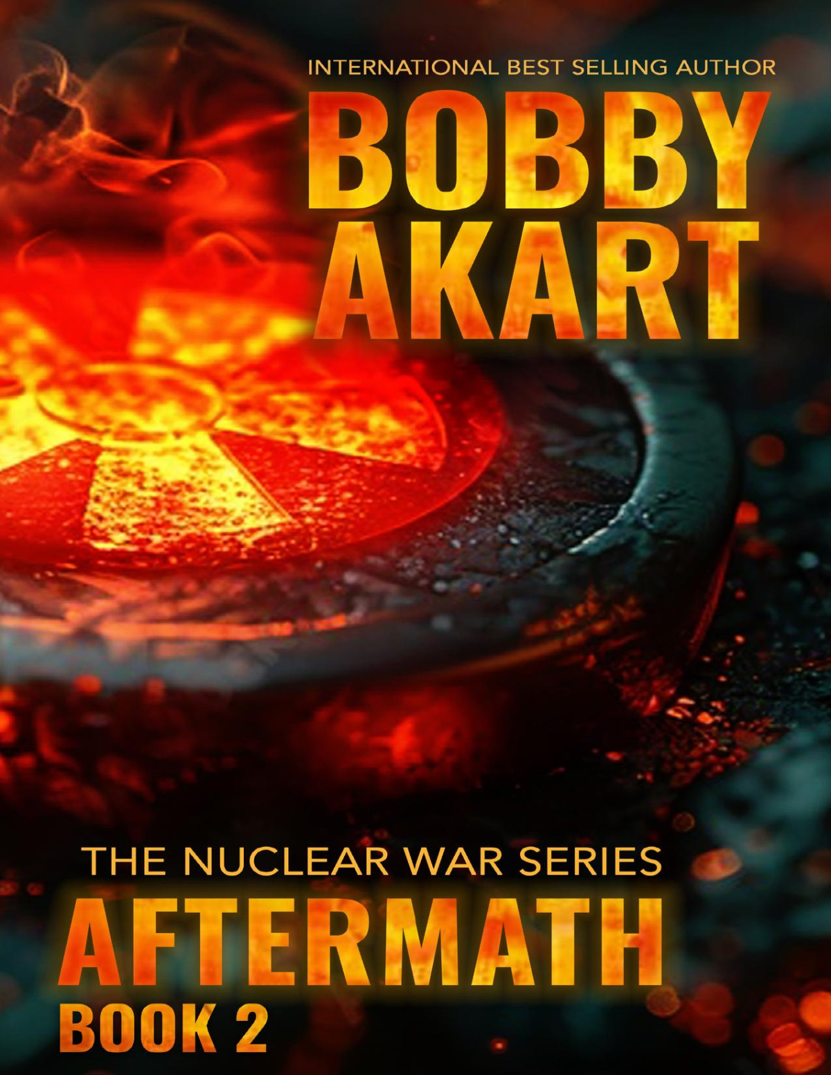 Nuclear War Aftermath 2 Bobby Akart