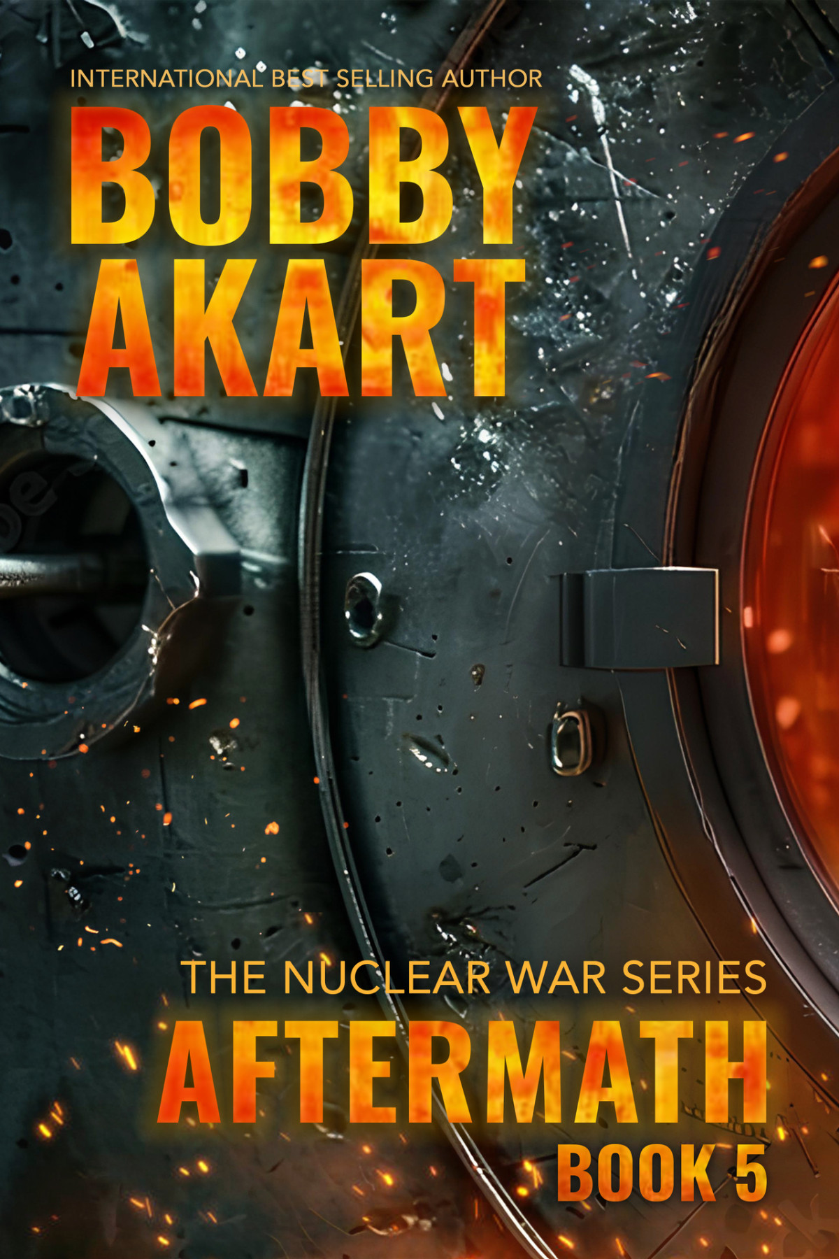 Nuclear War Aftermath 5 Bobby Akart