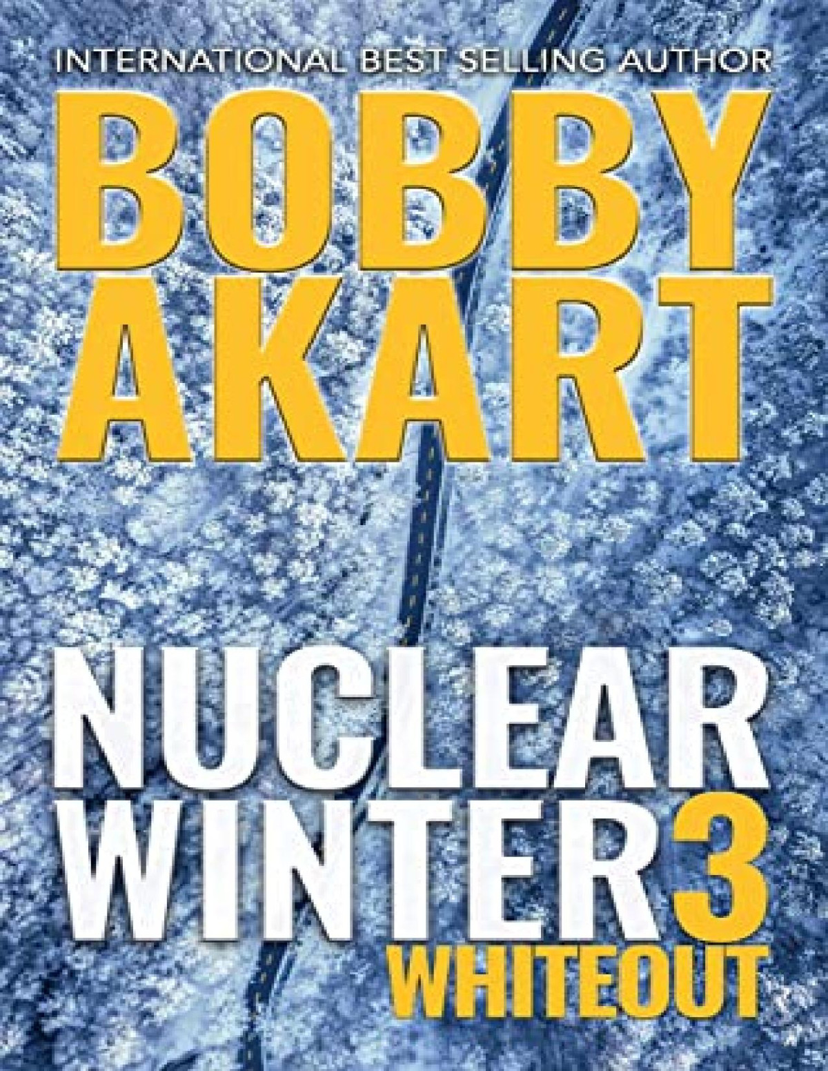 Nuclear Winter 3 Whiteout Bobby Akart