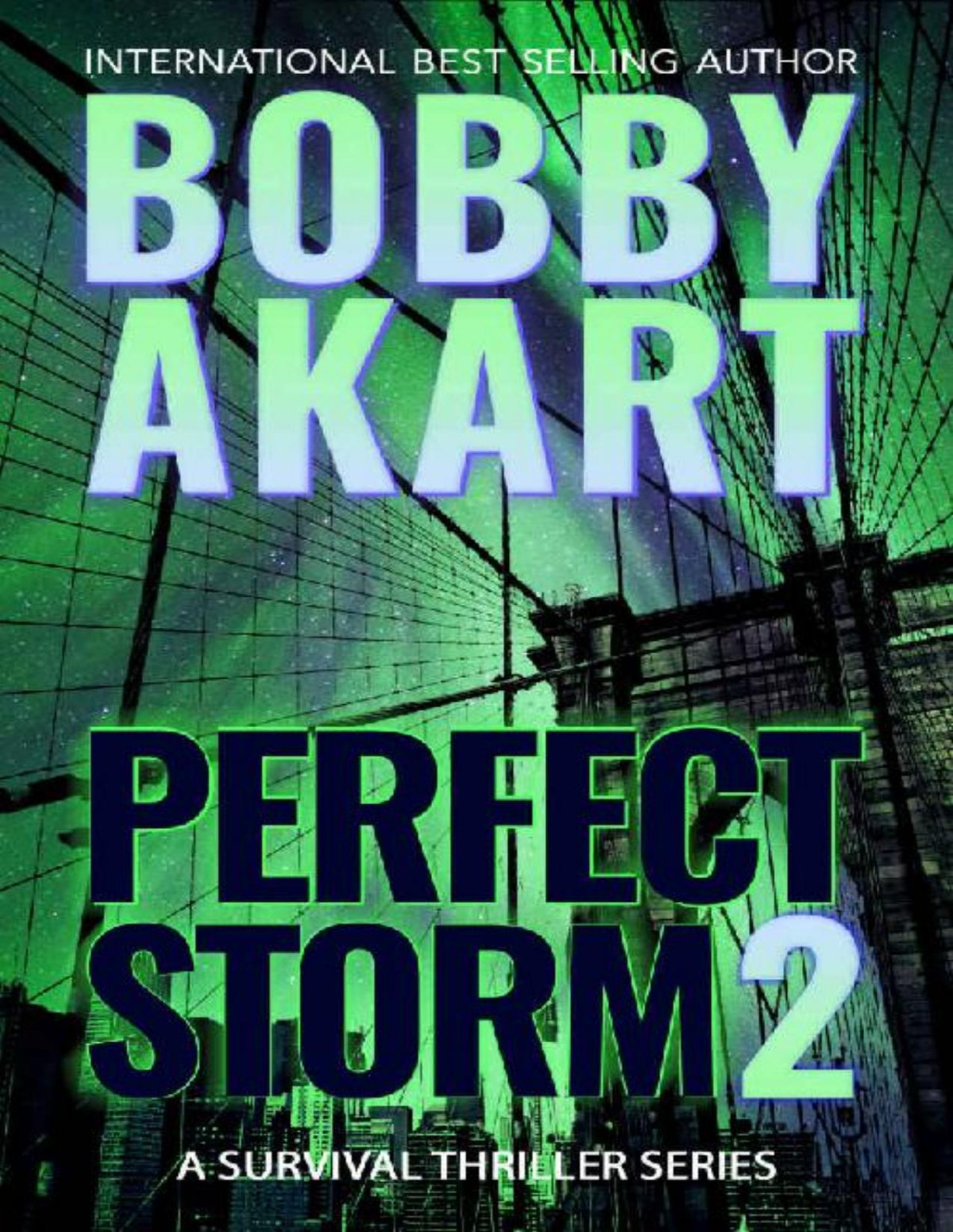 Perfect Storm 2 Perfect Storm Bobby Akart