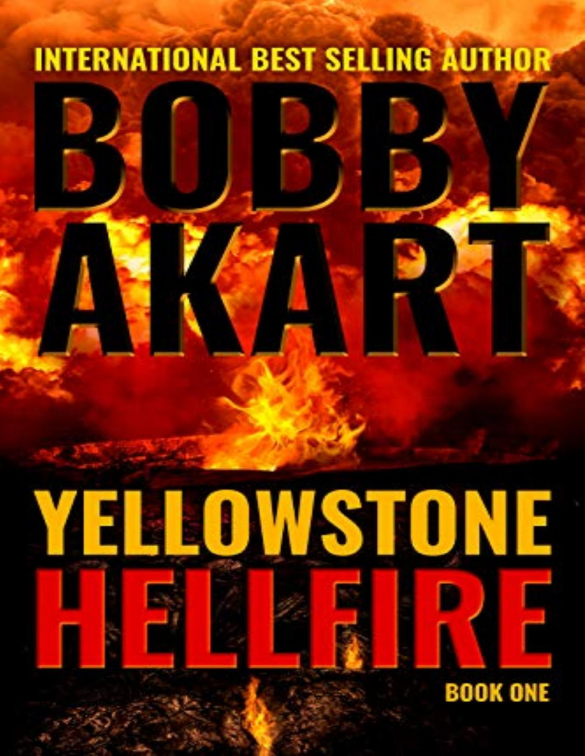 Yellowstone 1 Hellfire Bobby Akart