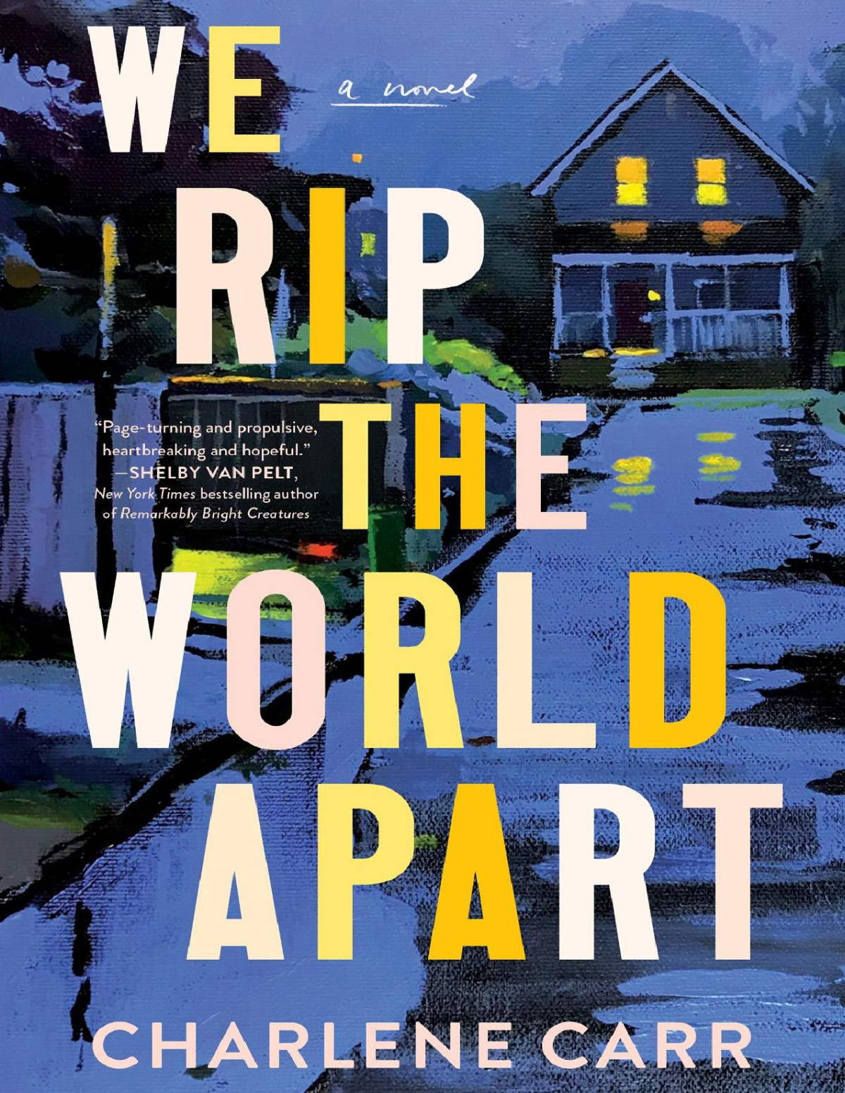We Rip The World Apart Charlene Carr