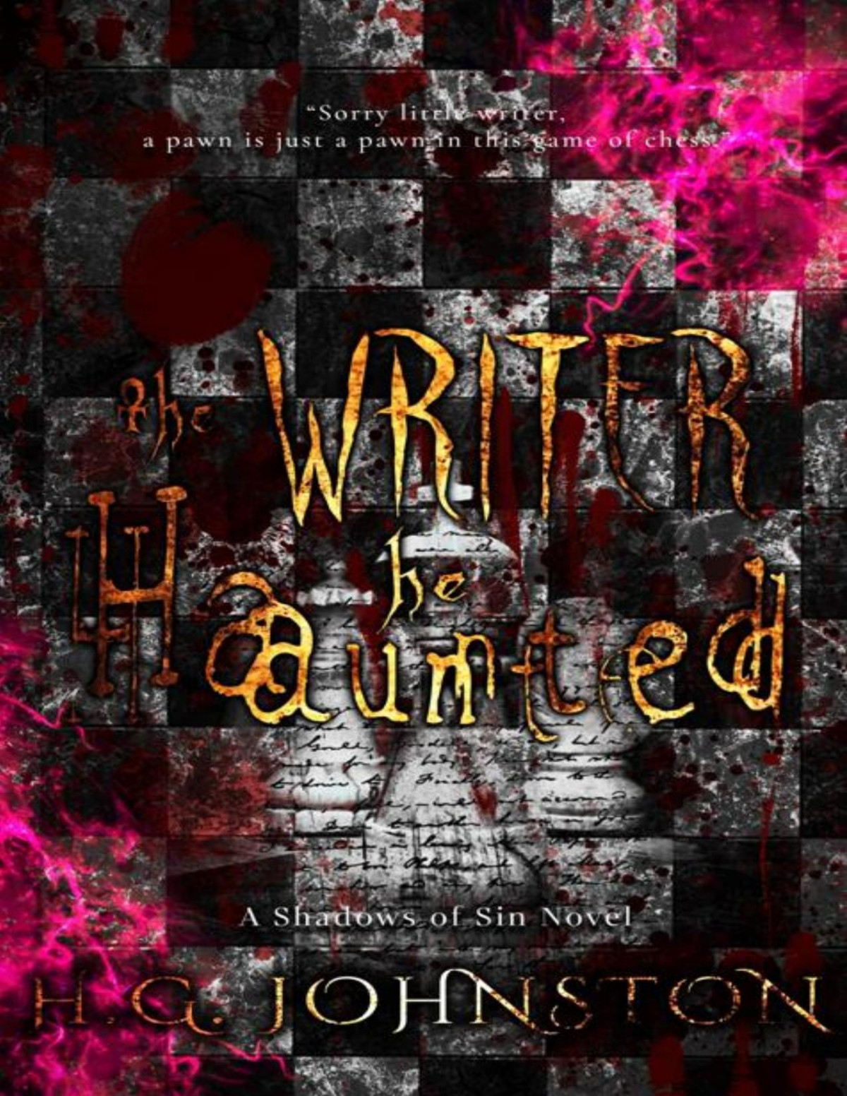 The Writer He Haunted A Secret Society Dark Romance H G Johnston
