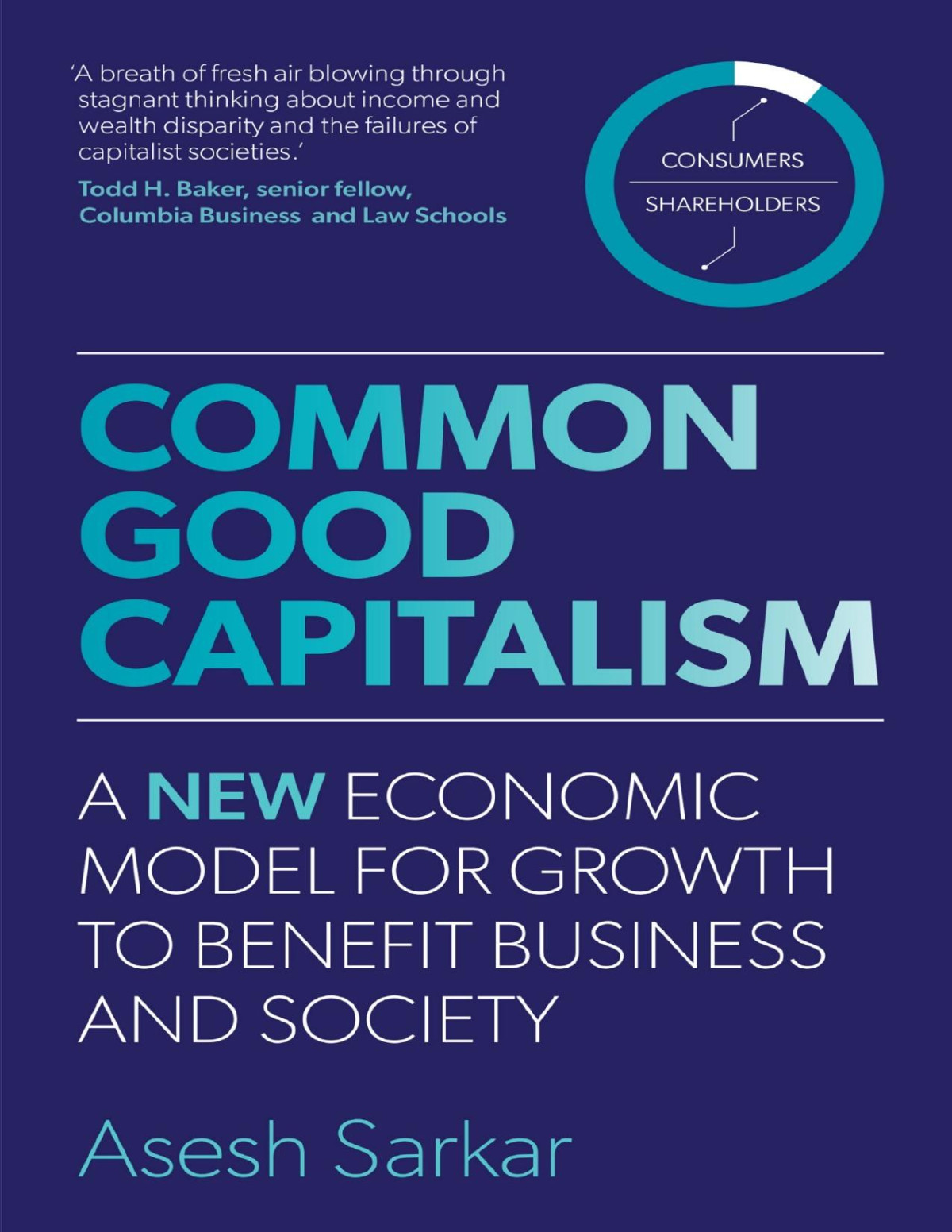 Common Good Capitalism 1st Edition Asesh Sarkar