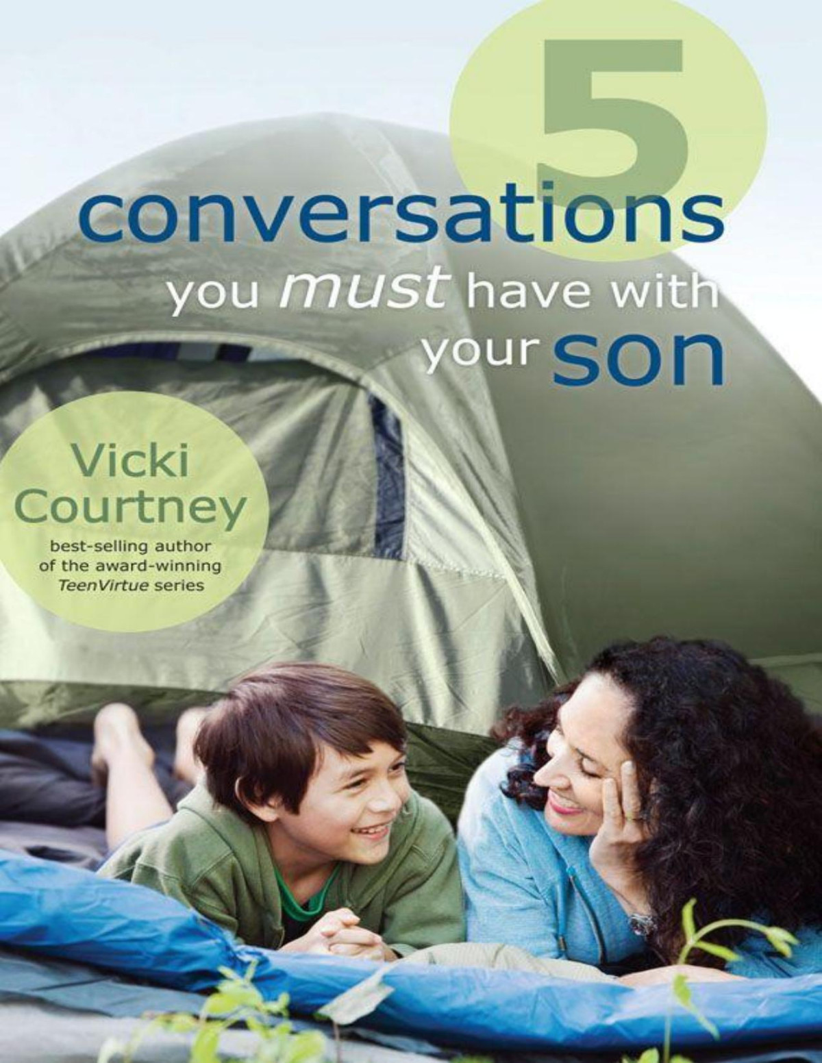 5 Conversations You Must Have With Your Son Vicki Courtney