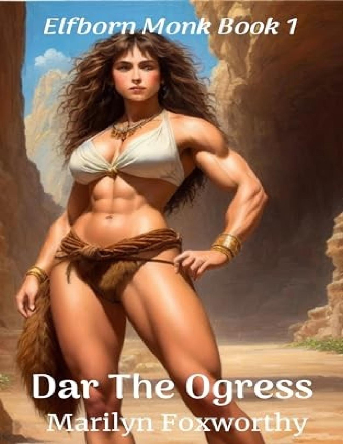 Dar The Ogress Elfborn Monk Book 1 Marilyn Foxworthy