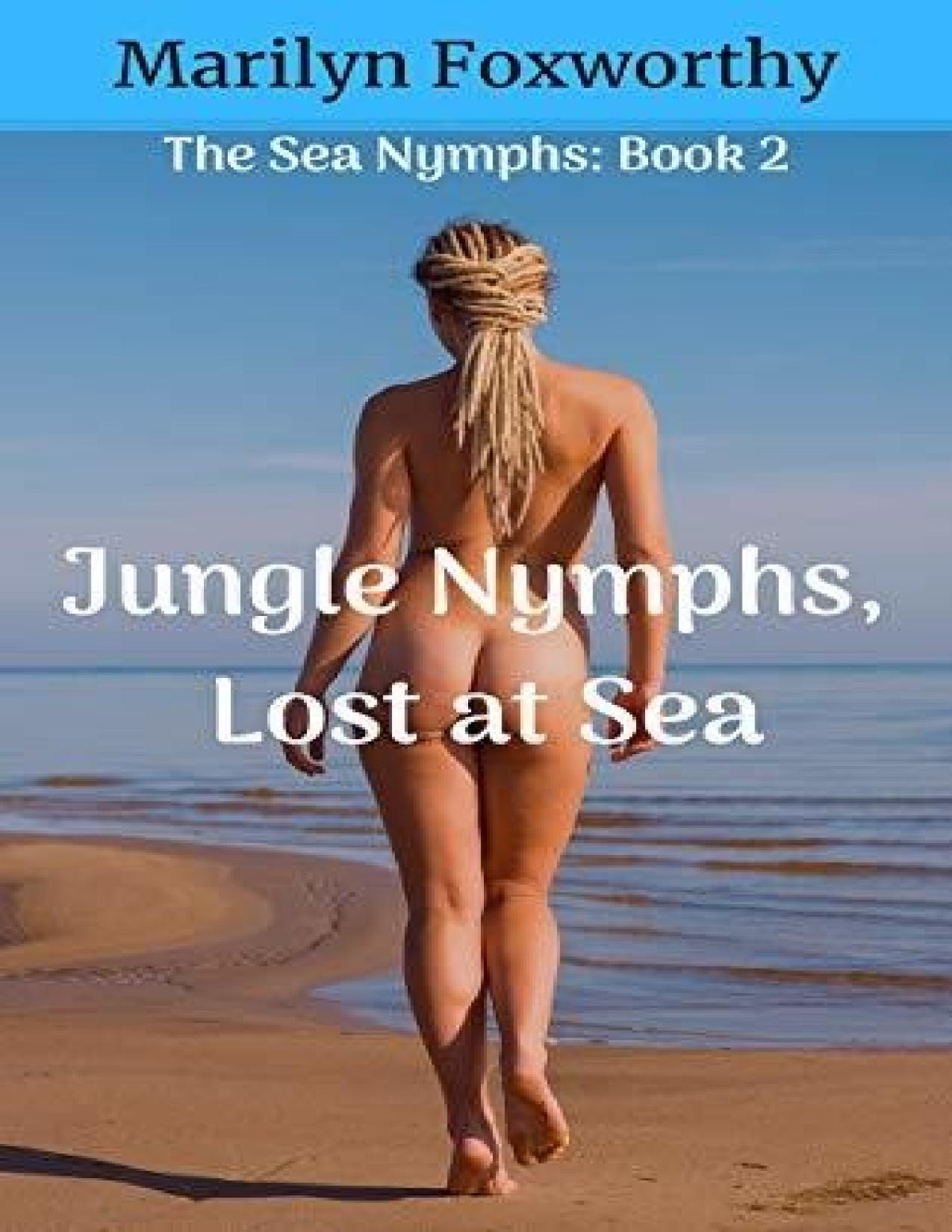 Sea Nymphs 2 Jungle Nymphs Lost At Sea Marilyn Foxworthy