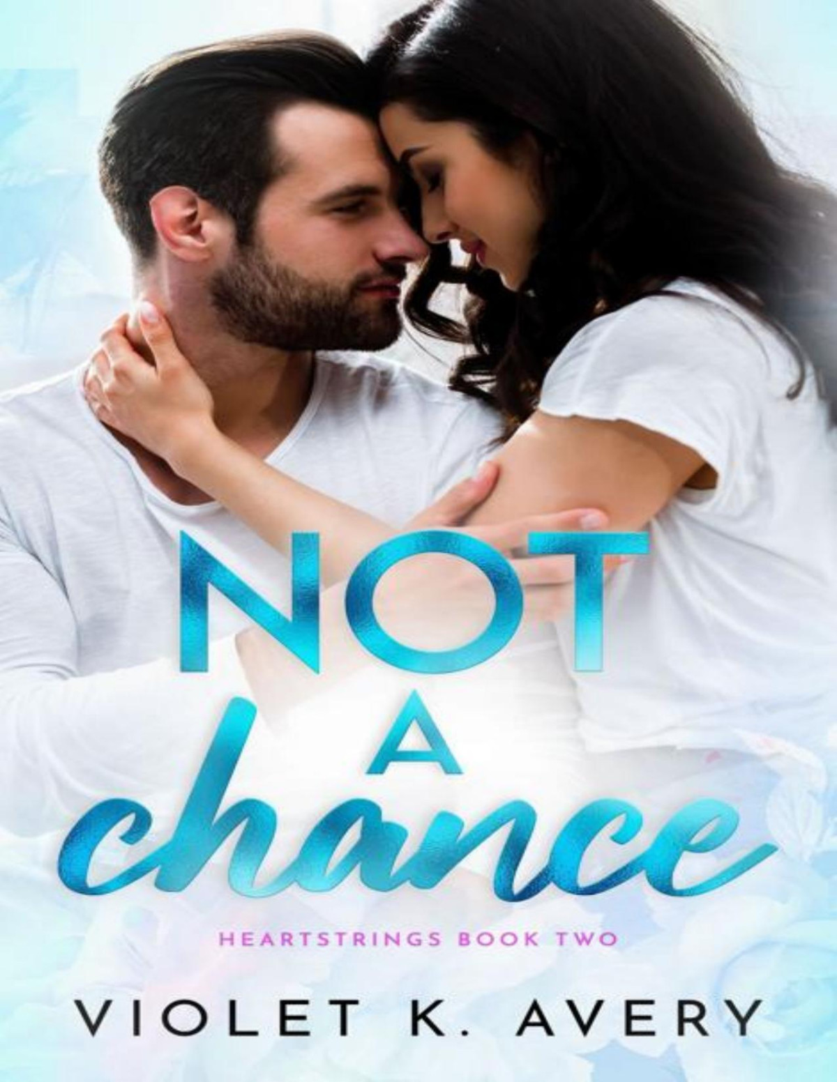 Not A Chance A Best Friends Brother Second Chance Spicy Sports Romance Violet K Avery