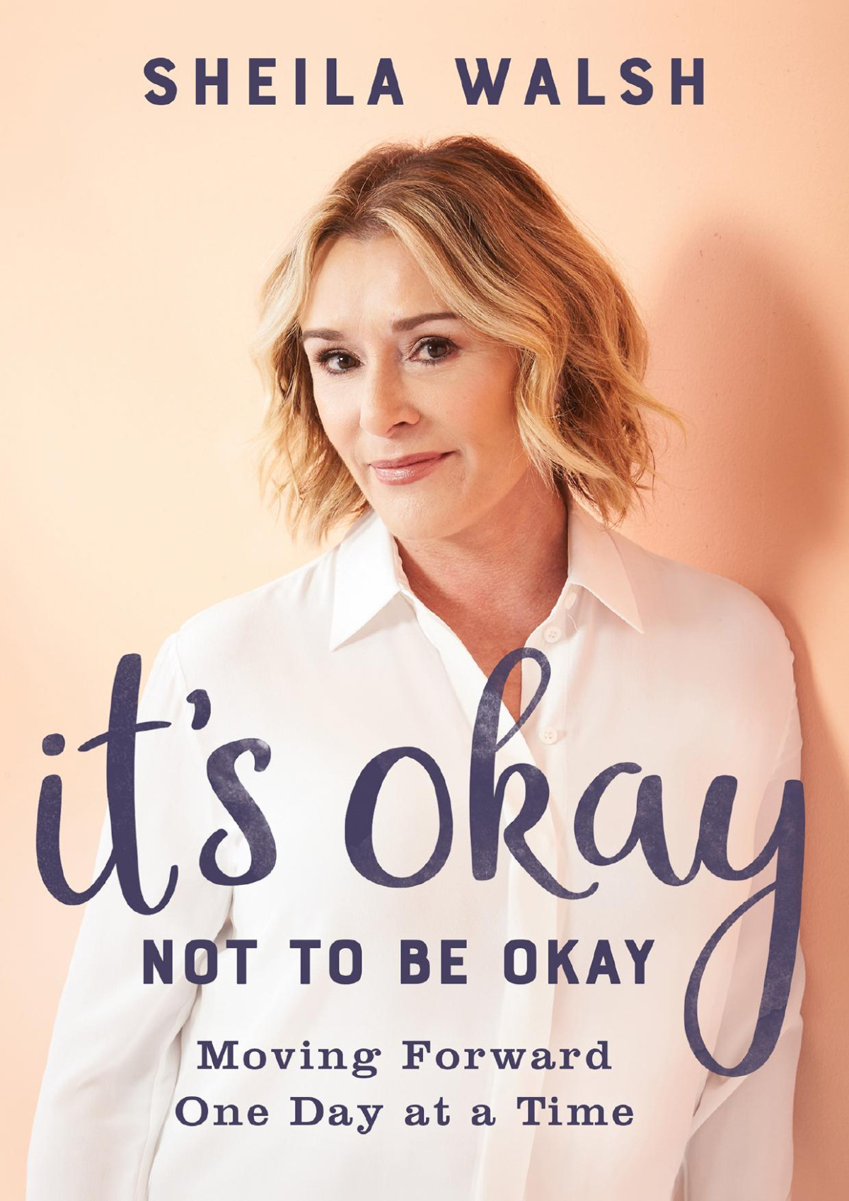 Its Okay Not To Be Okay Sheila Walsh