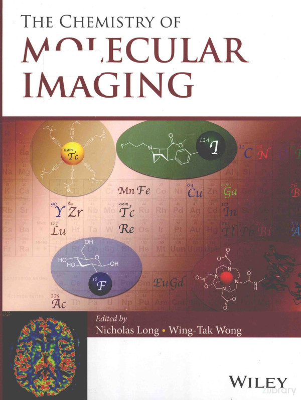 The Chemistry Of Molecular Imaging 2015th Edition Nicholas Jlong