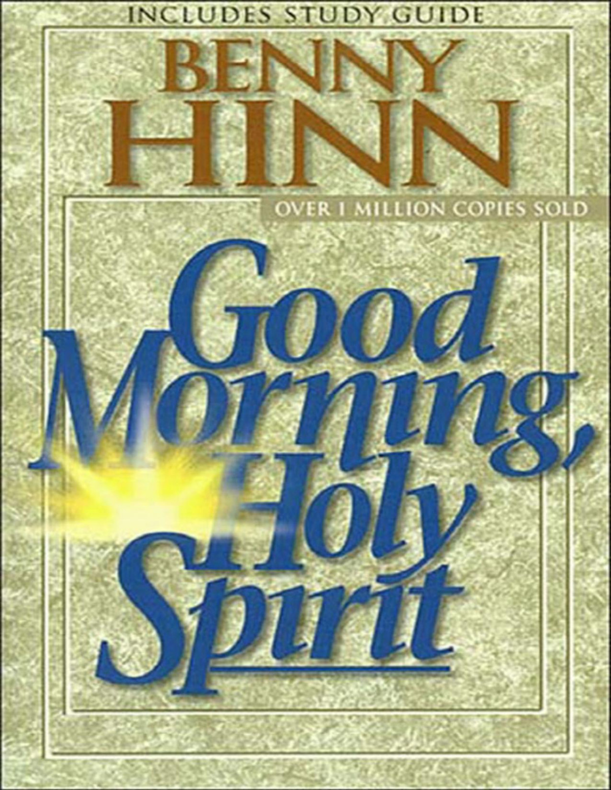 Good Morning Holy Spirit Revised And Expanded Ed Benny Hinn