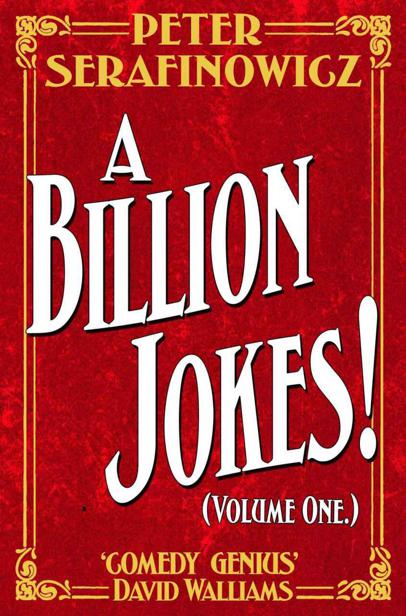 A Billion Jokes Volume One Peter Serafinowicz