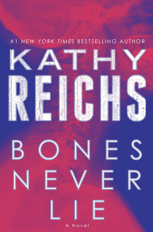 Bones Never Lie Kathy Reichs