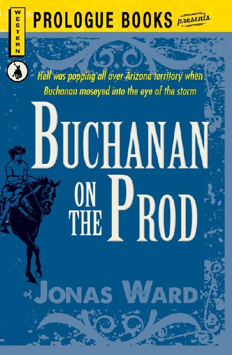 Buchanan On The Prod Prologue Western Jonas Ward