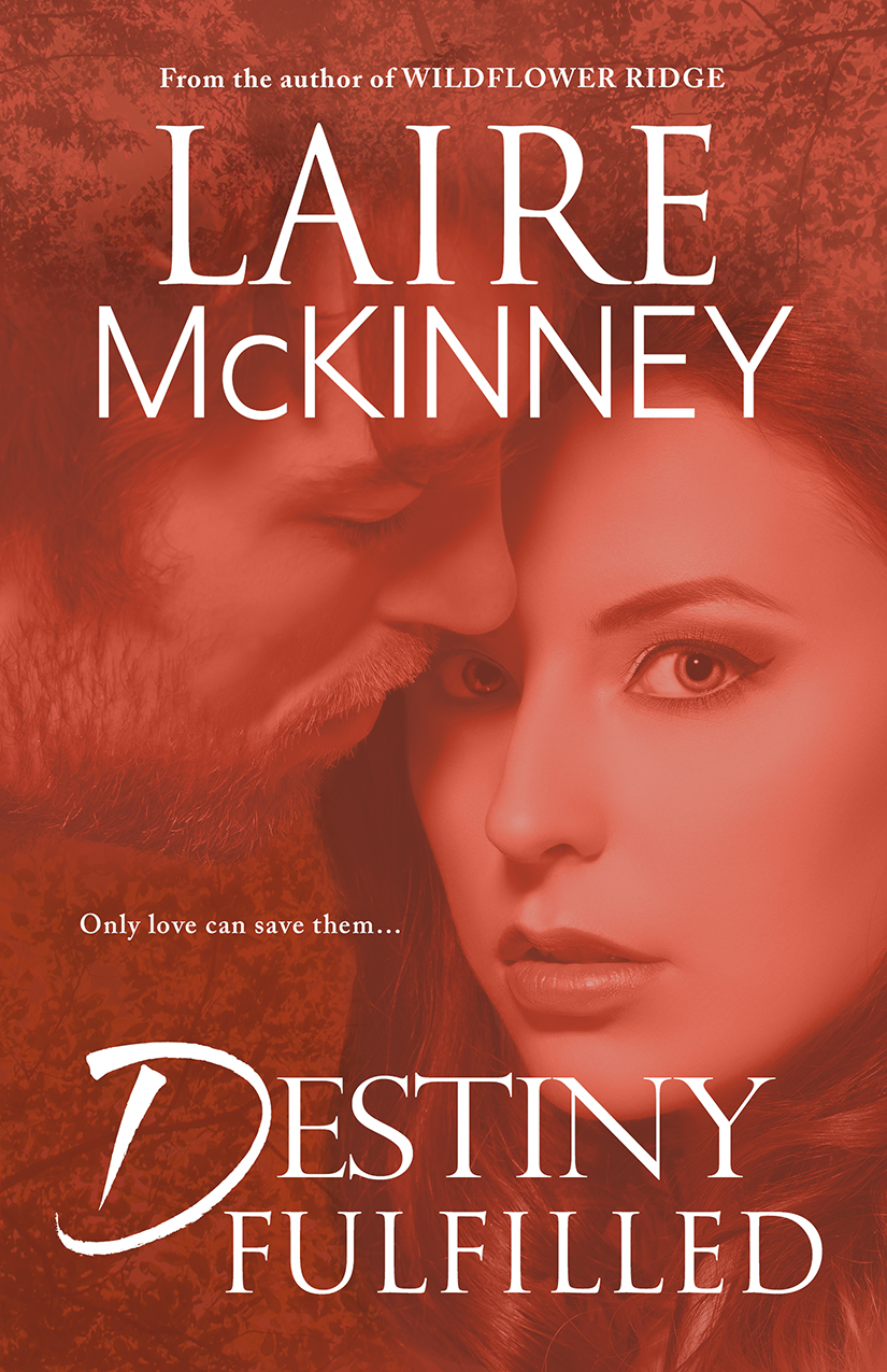Destiny Fulfilled Laire Mckinney