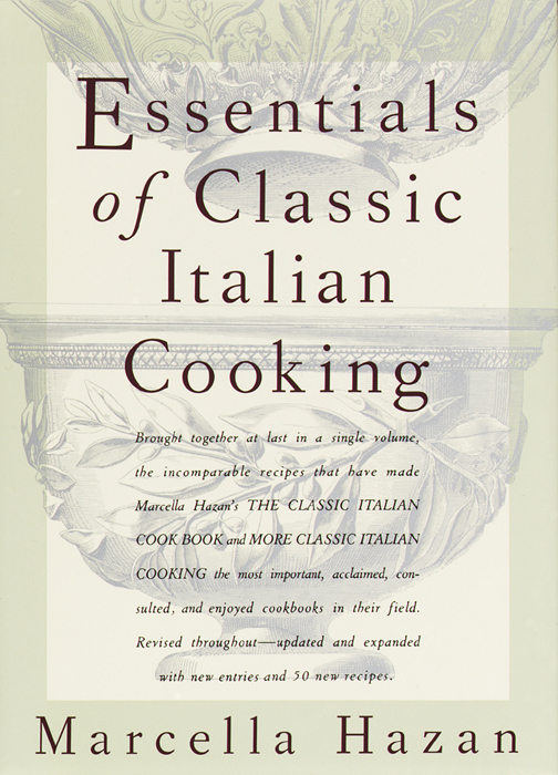 Essentials Of Classic Italian Cooking Marcella Hazan