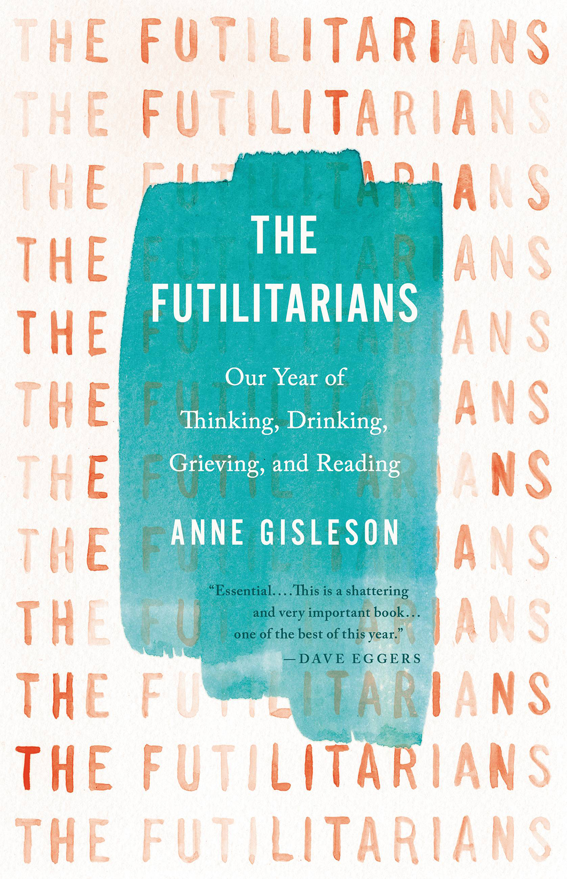 The Futilitarians Anne Gisleson