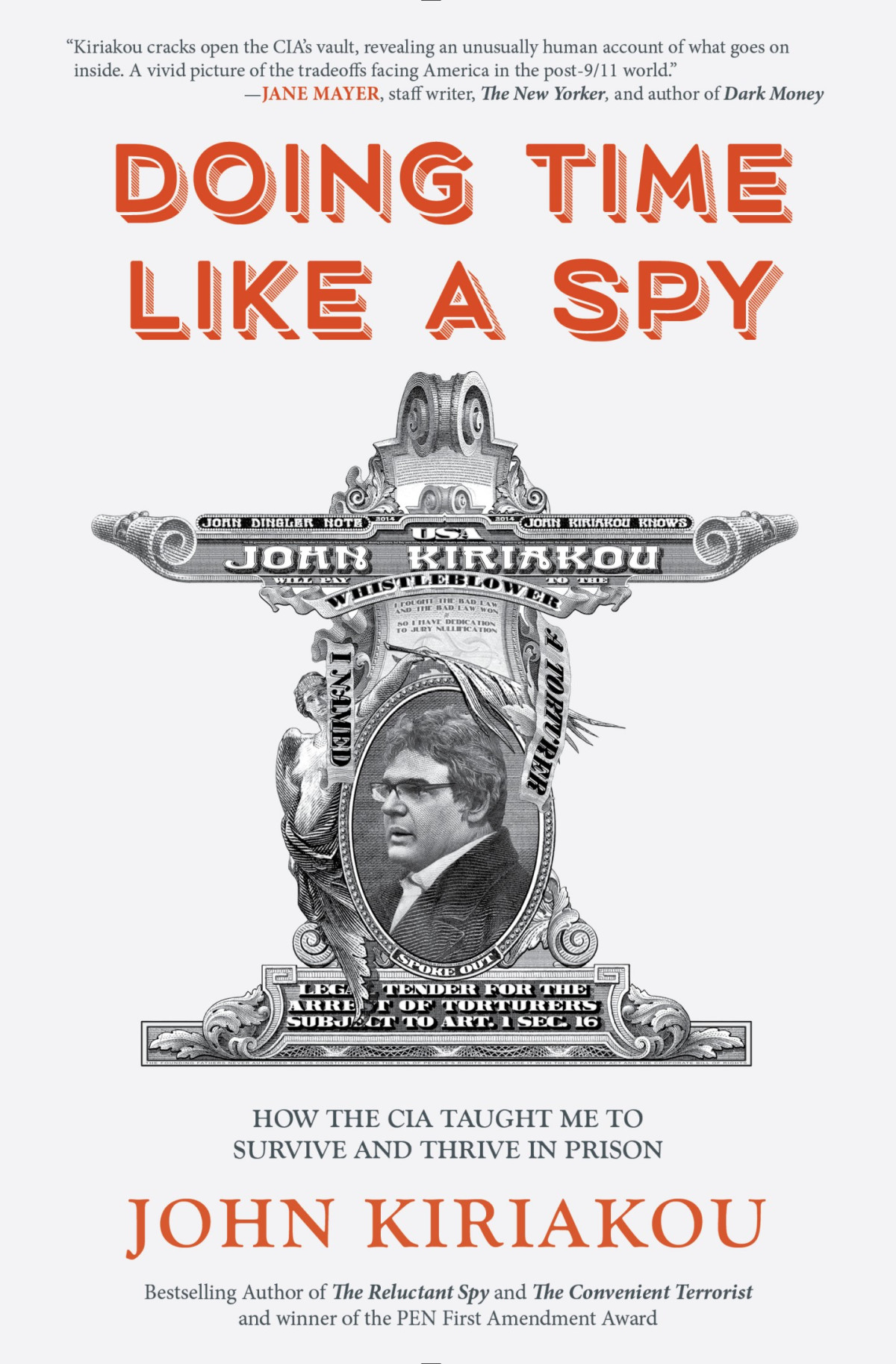 Doing Time Like A Spy John Kiriakou