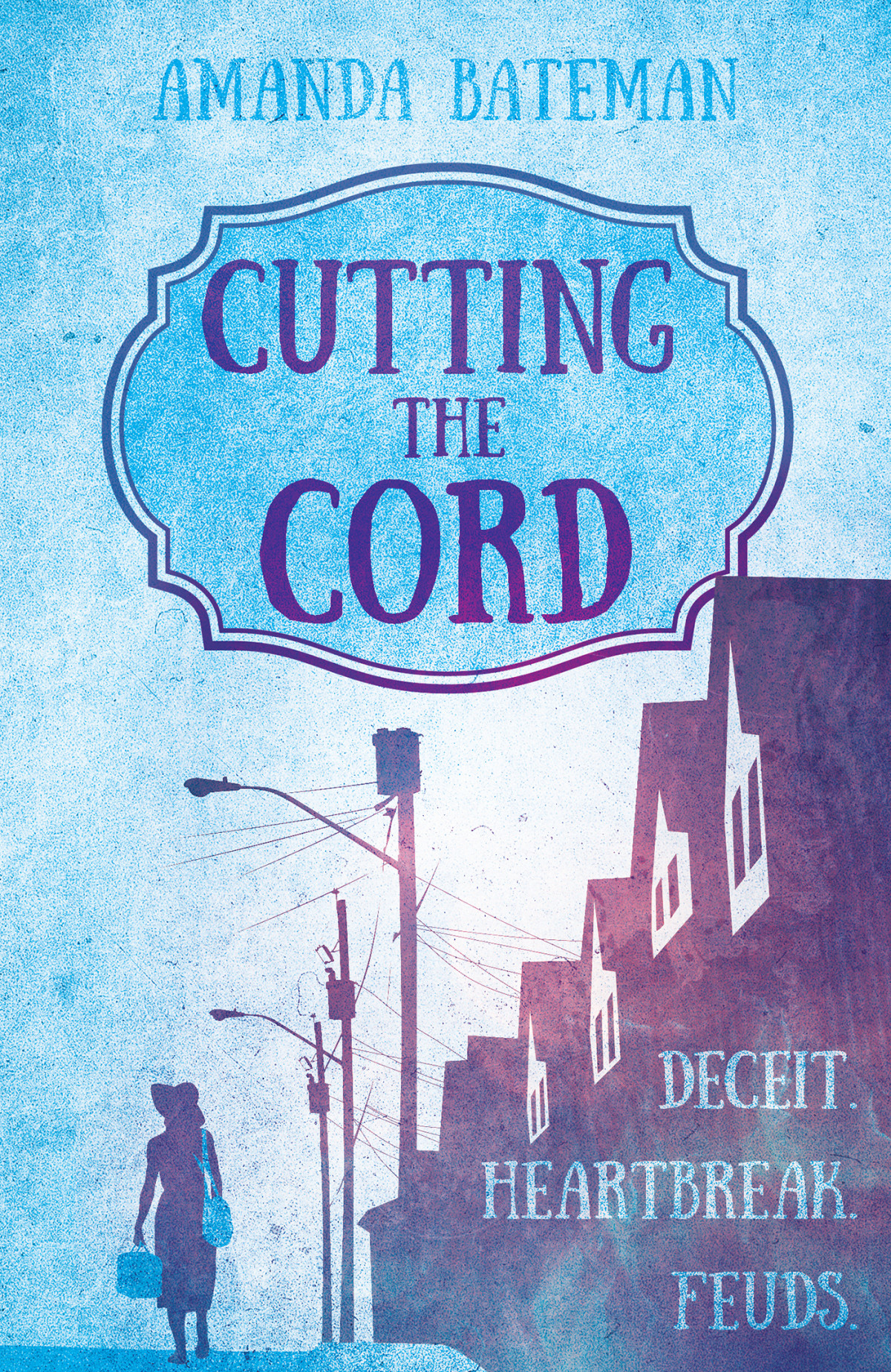 Cutting The Cord Amanda Bateman