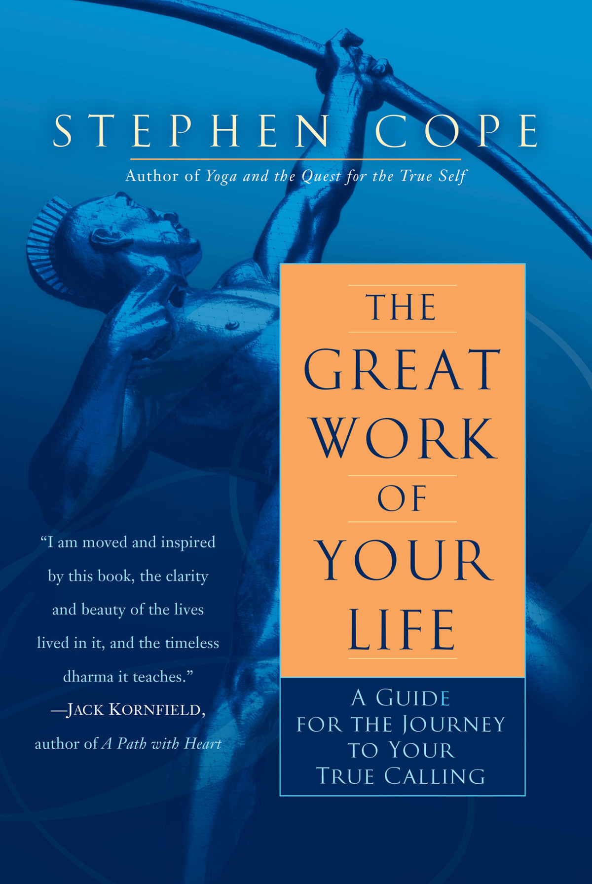 The Great Work Of Your Life Stephen Cope