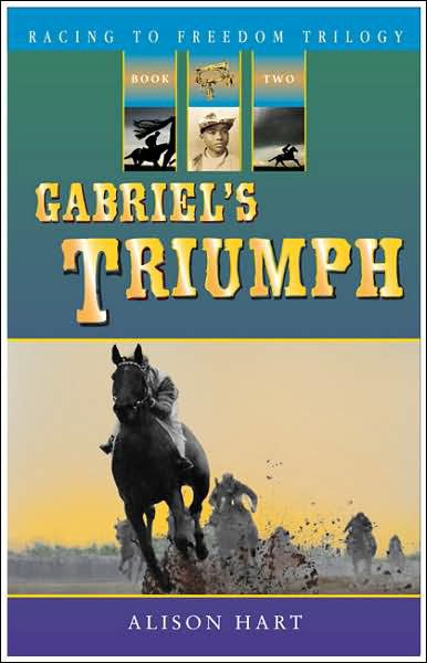 Gabriels Triumph Alison Hart