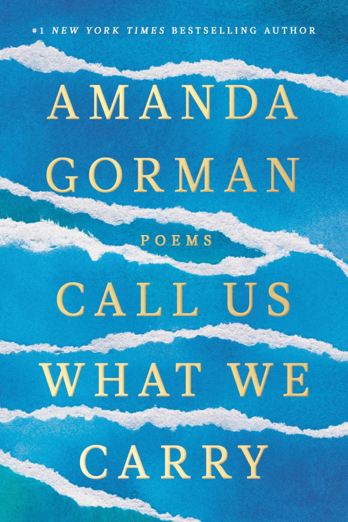 Call Us What We Carry Poems Amanda Gorman