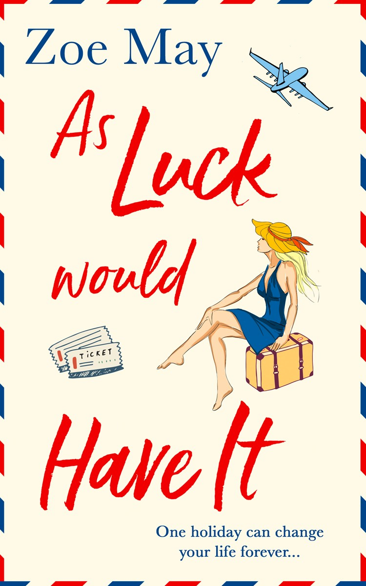 As Luck Would Have It Zoe May