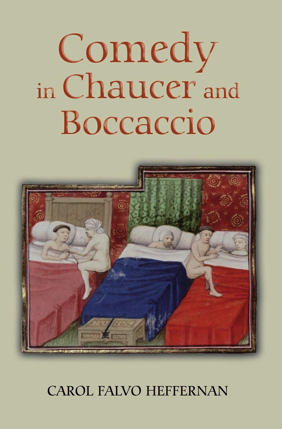 Comedy In Chaucer And Boccaccio Carol Falvo Heffernan