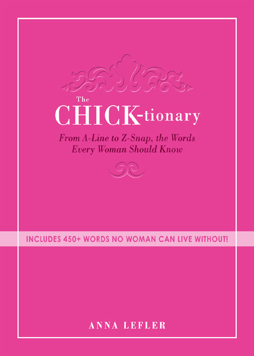 The Chicktionary Lefler Anna