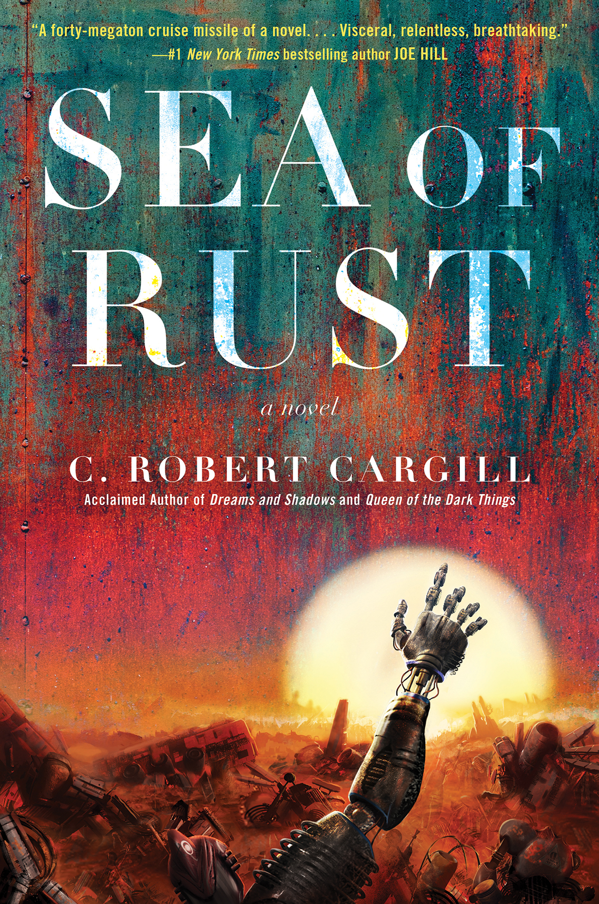 Cargill C Robert Sea Of Rust Cargill C Robert