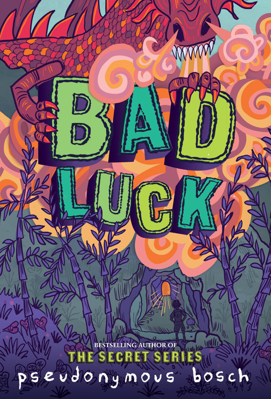 Bad Luck Pseudonymous Bosch