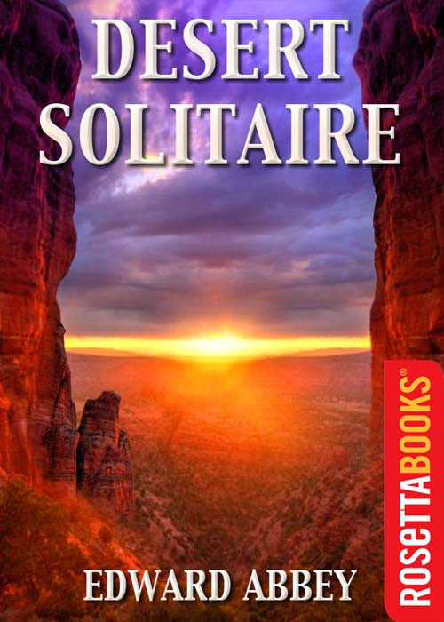 Desert Solitaire Edward Abbey