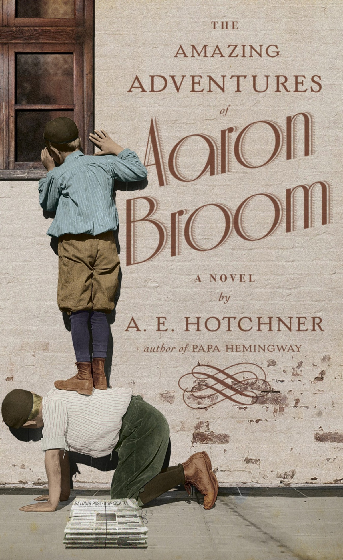 The Amazing Adventures Of Aaron Broom A Novel A E Hotchner