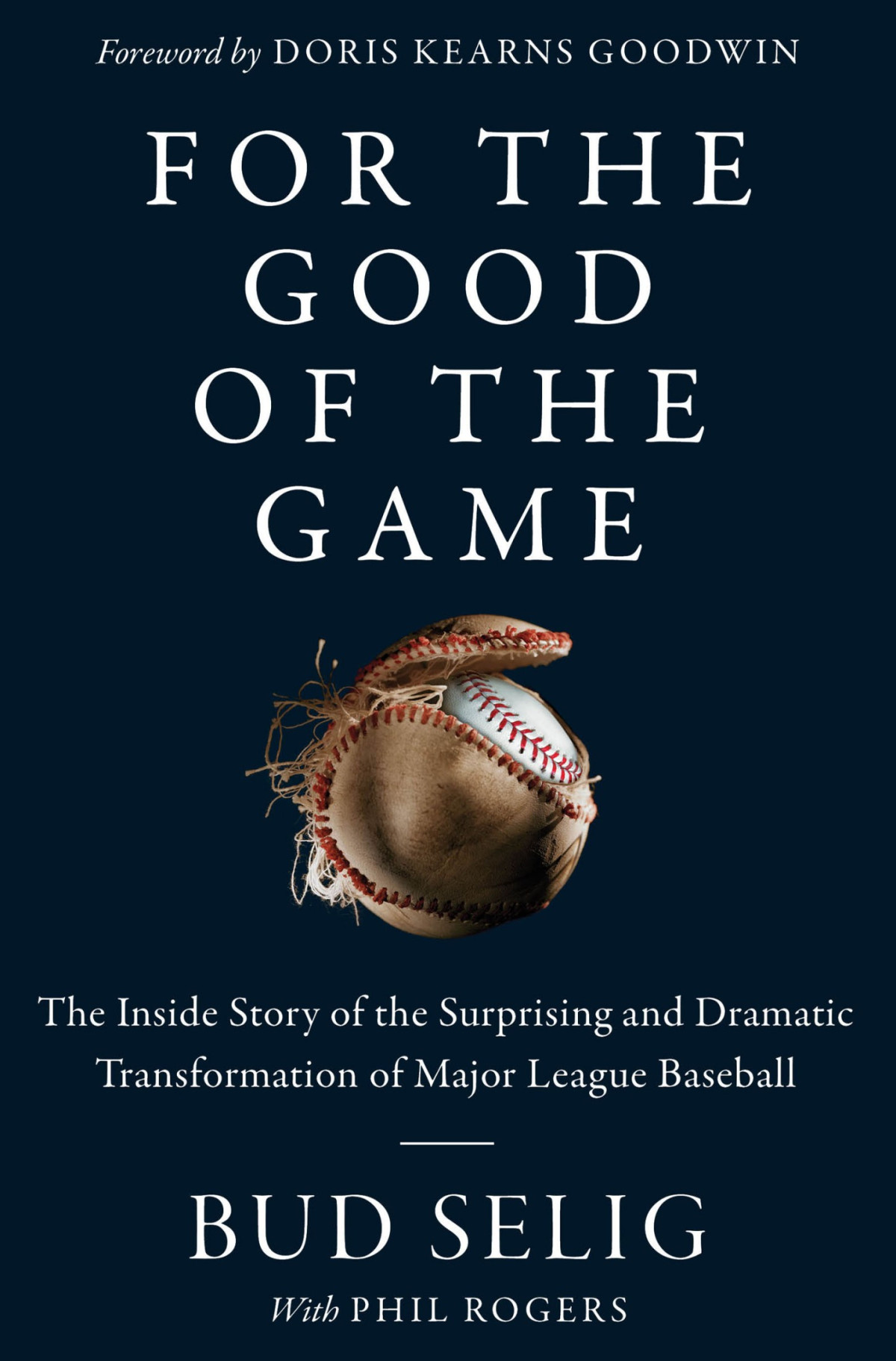 For The Good Of The Game Bud Selig