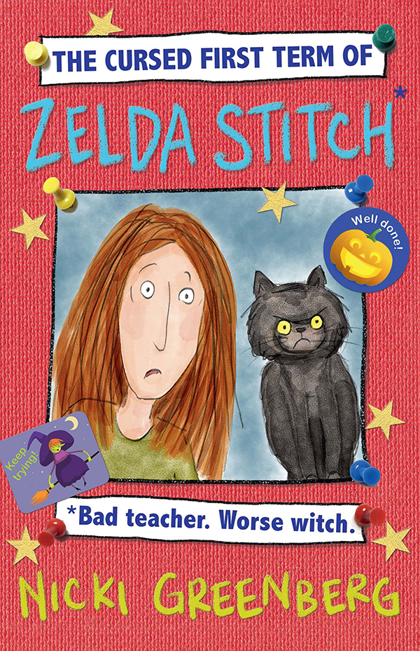 The Cursed First Term Of Zelda Stitch Bad Teacher Worse Witch Nicki Greenberg