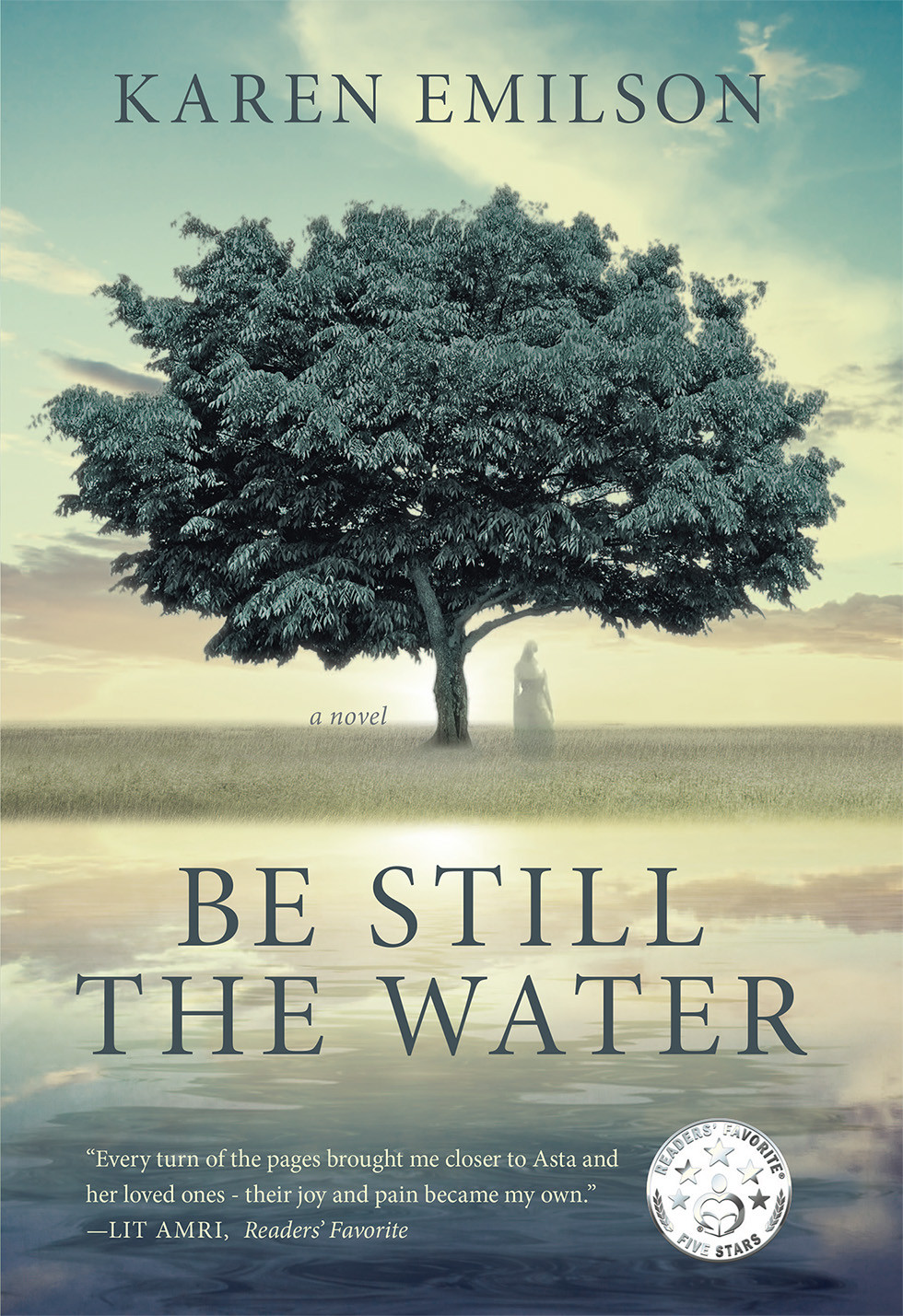 Be Still The Water Karen Emilson