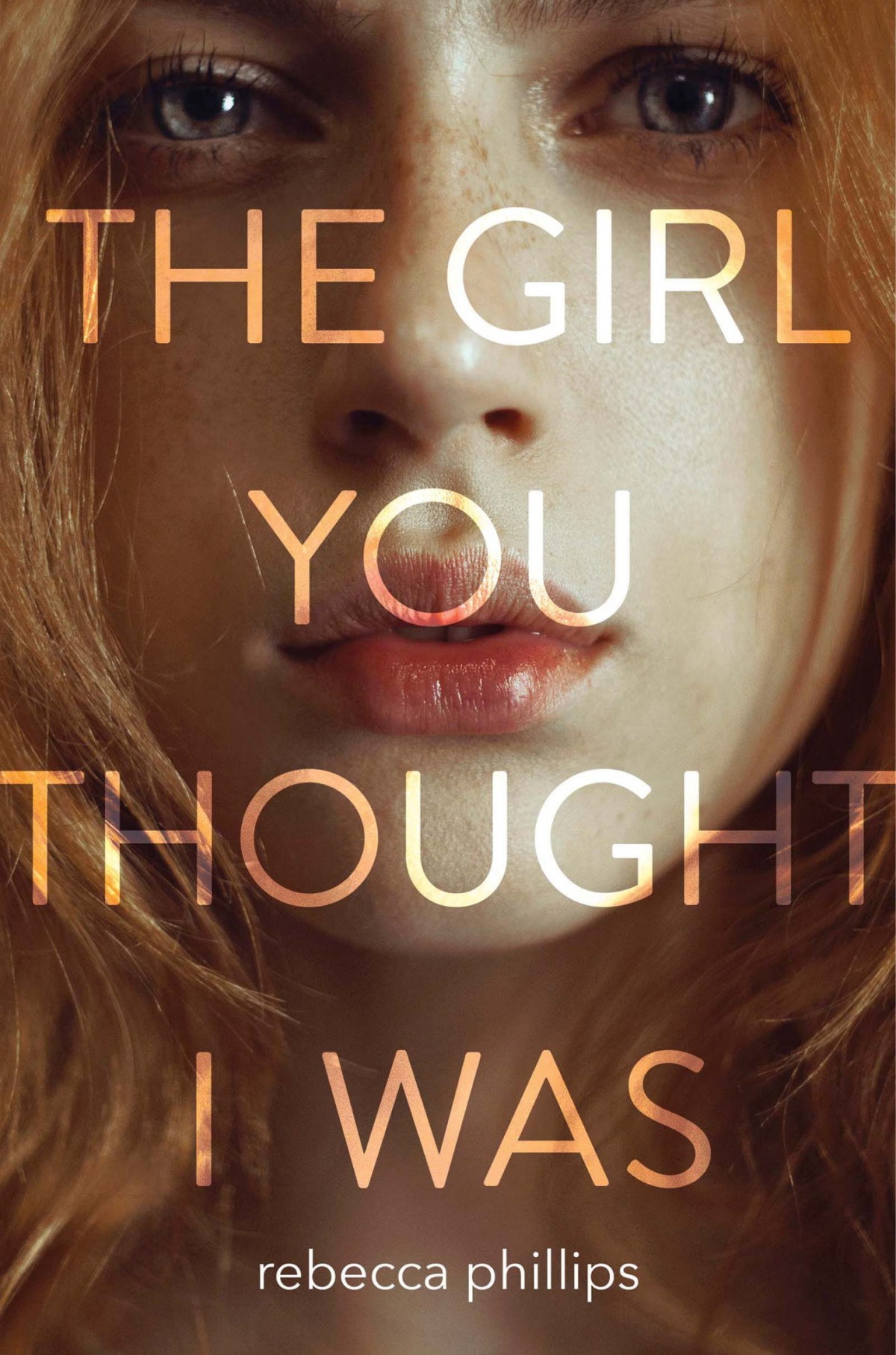 The Girl You Thought I Was Rebecca Phillips