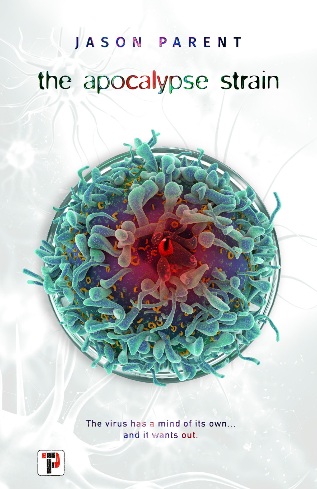 The Apocalypse Strain Jason Parent