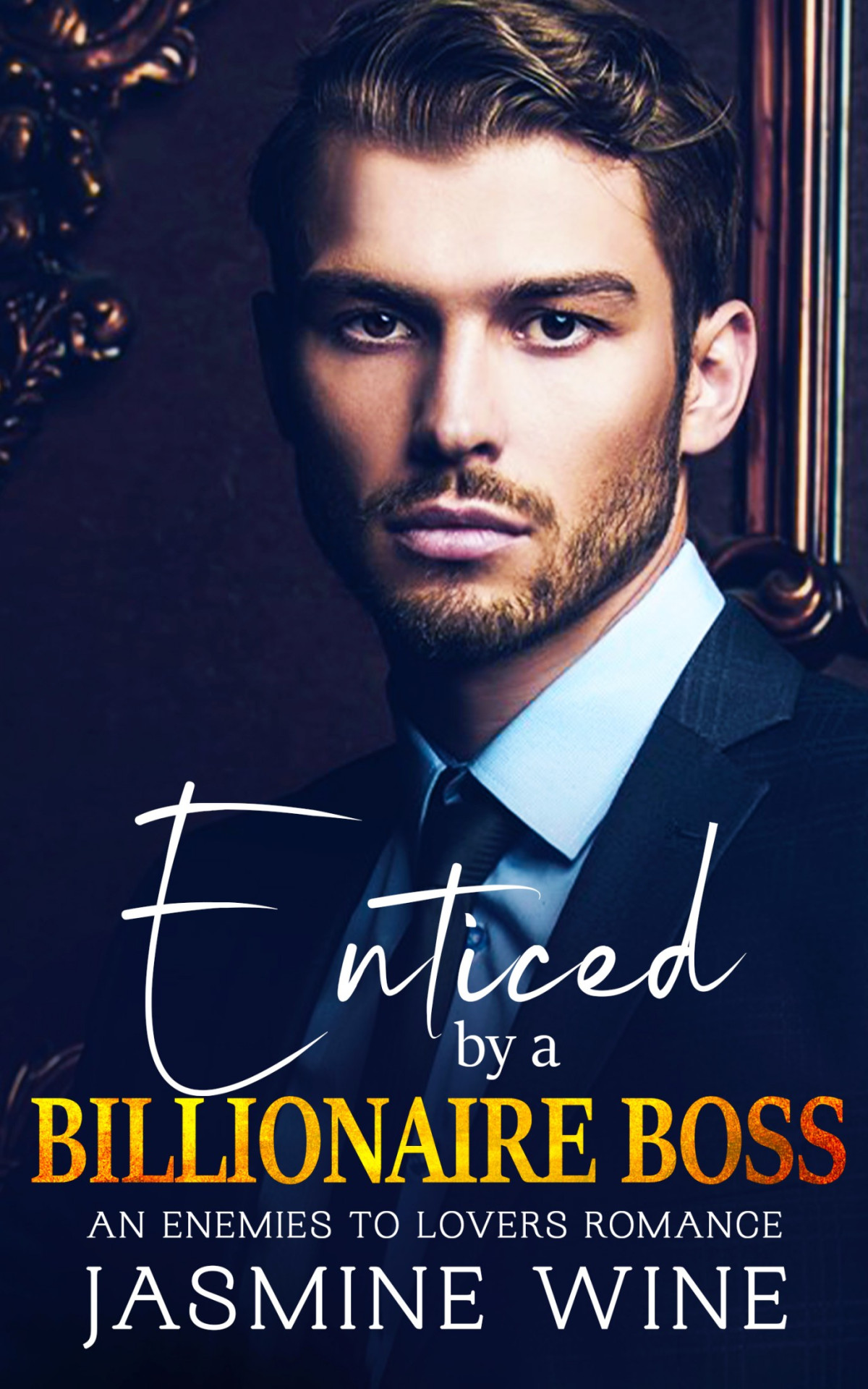 Enticed By A Billionaire Boss Jasime Wine