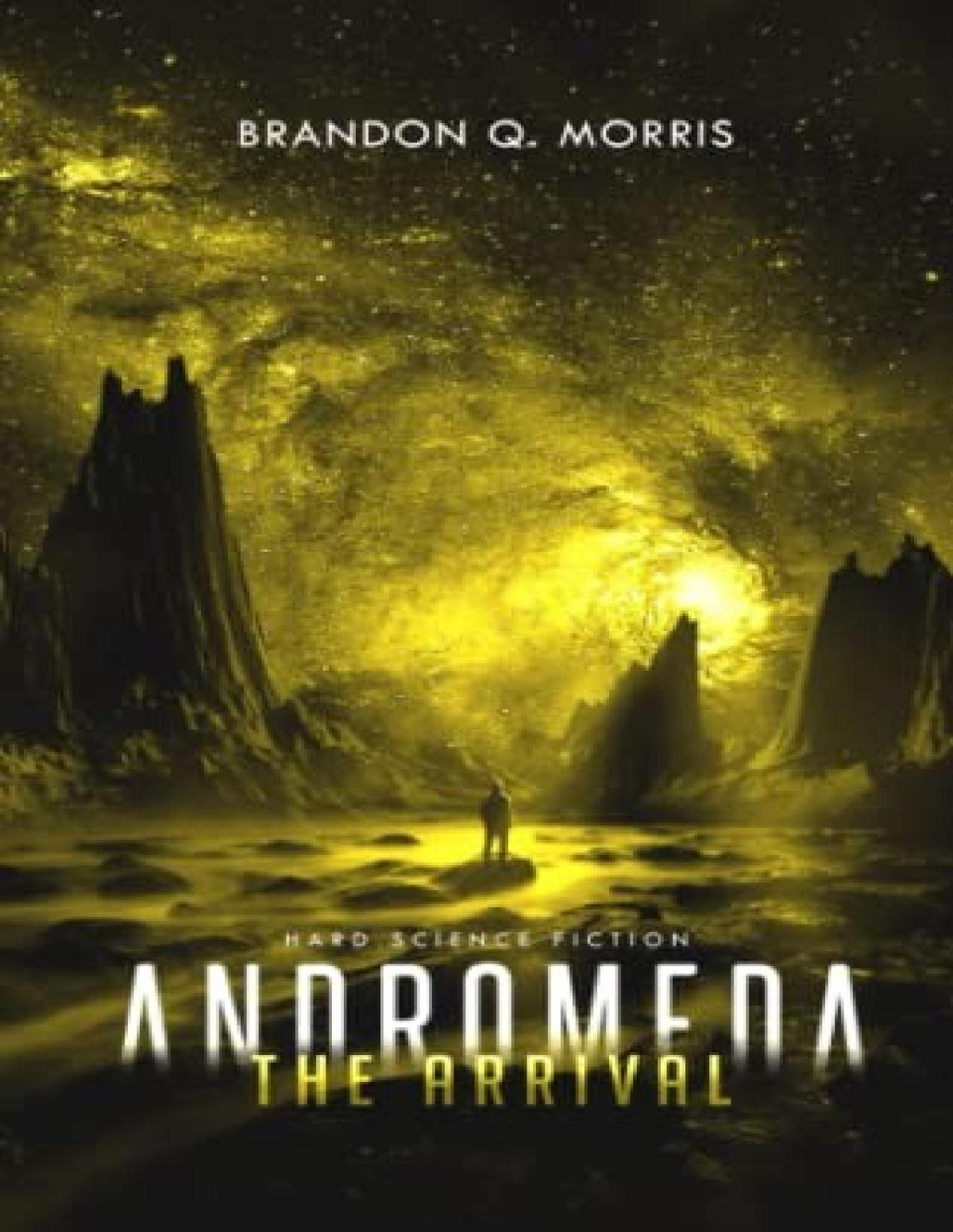 Andromeda 3 The Arrival Brandon Q Morris