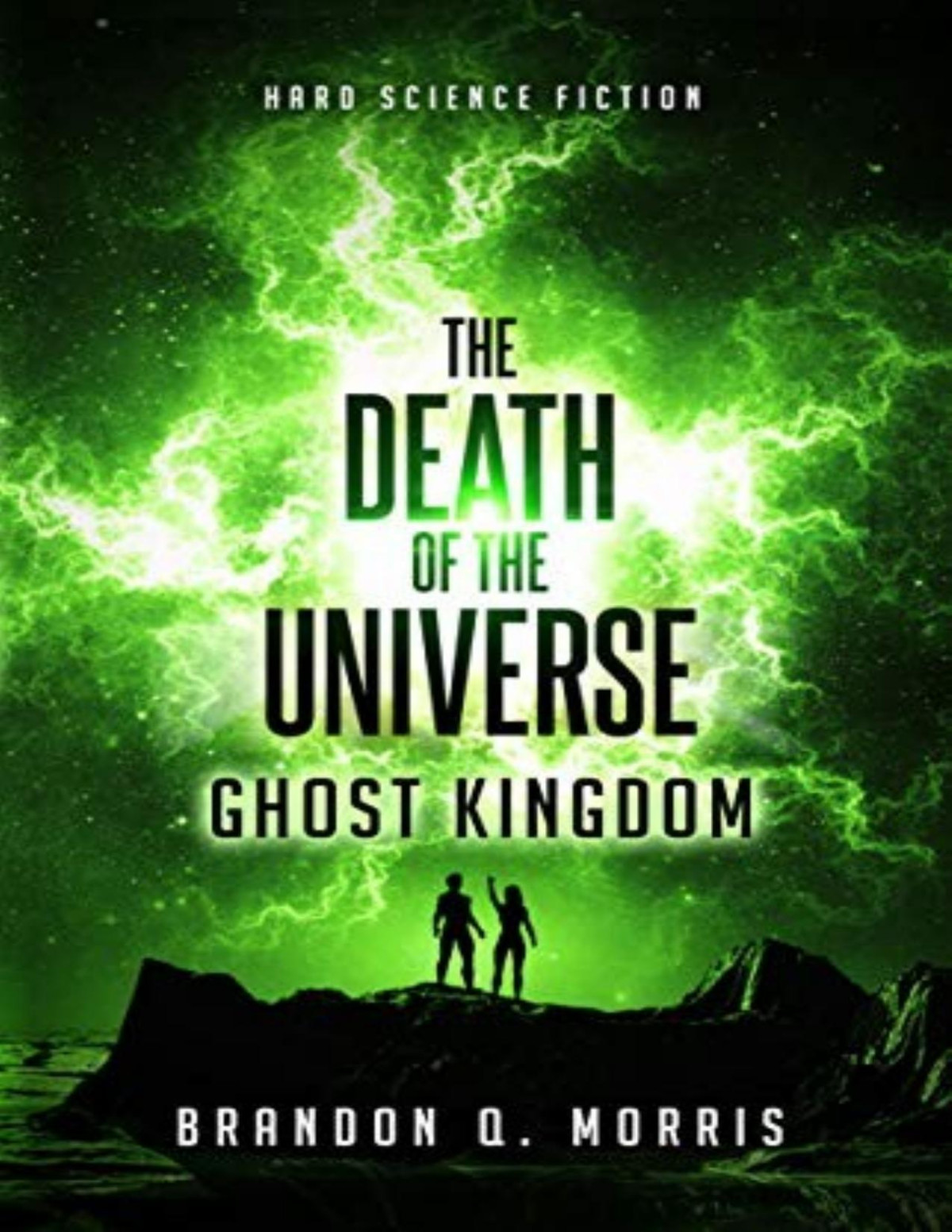 Big Rip 2 The Death Of The Universe Ghost Kingdom Brandon Q Morris