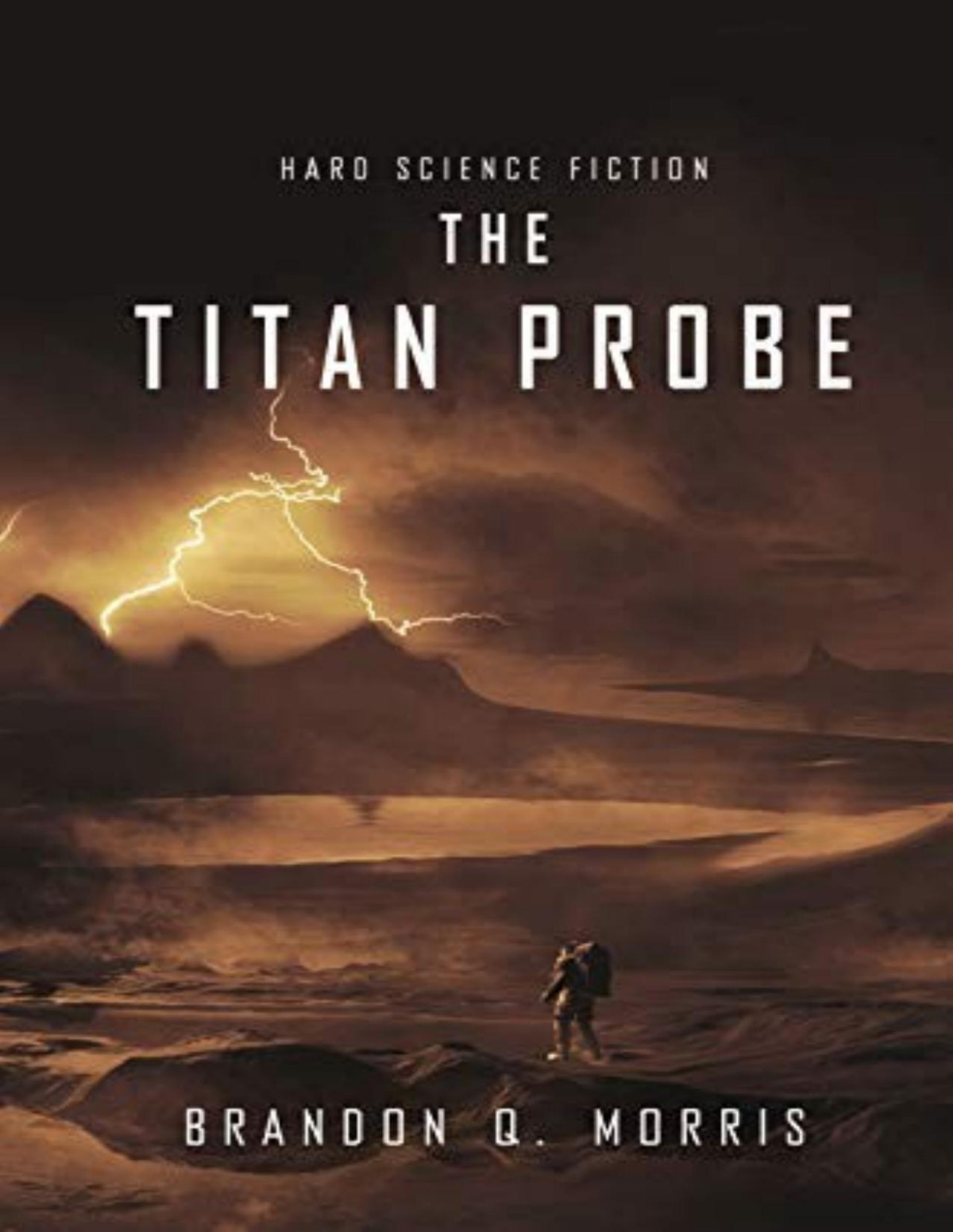 Ice Moon 2 The Titan Probe Brandon Q Morris