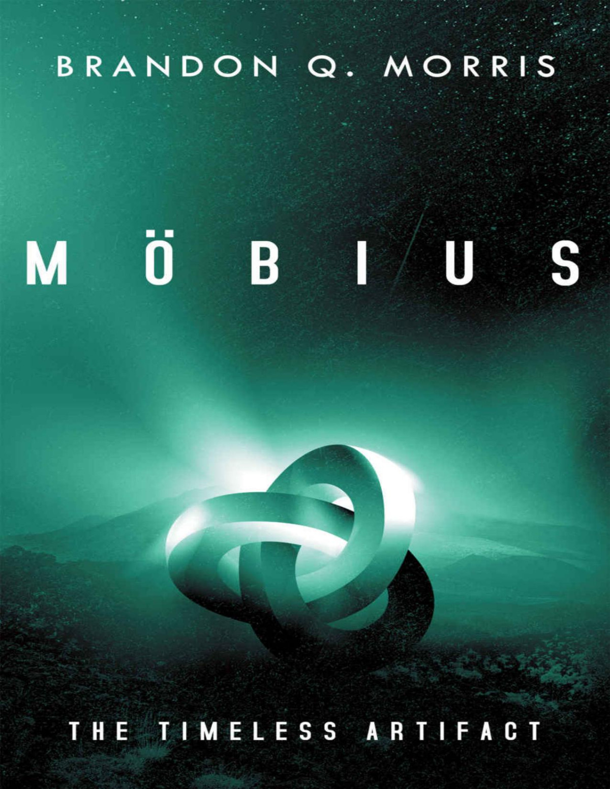 Mbius 1 The Timeless Artifact Brandon Q Morris