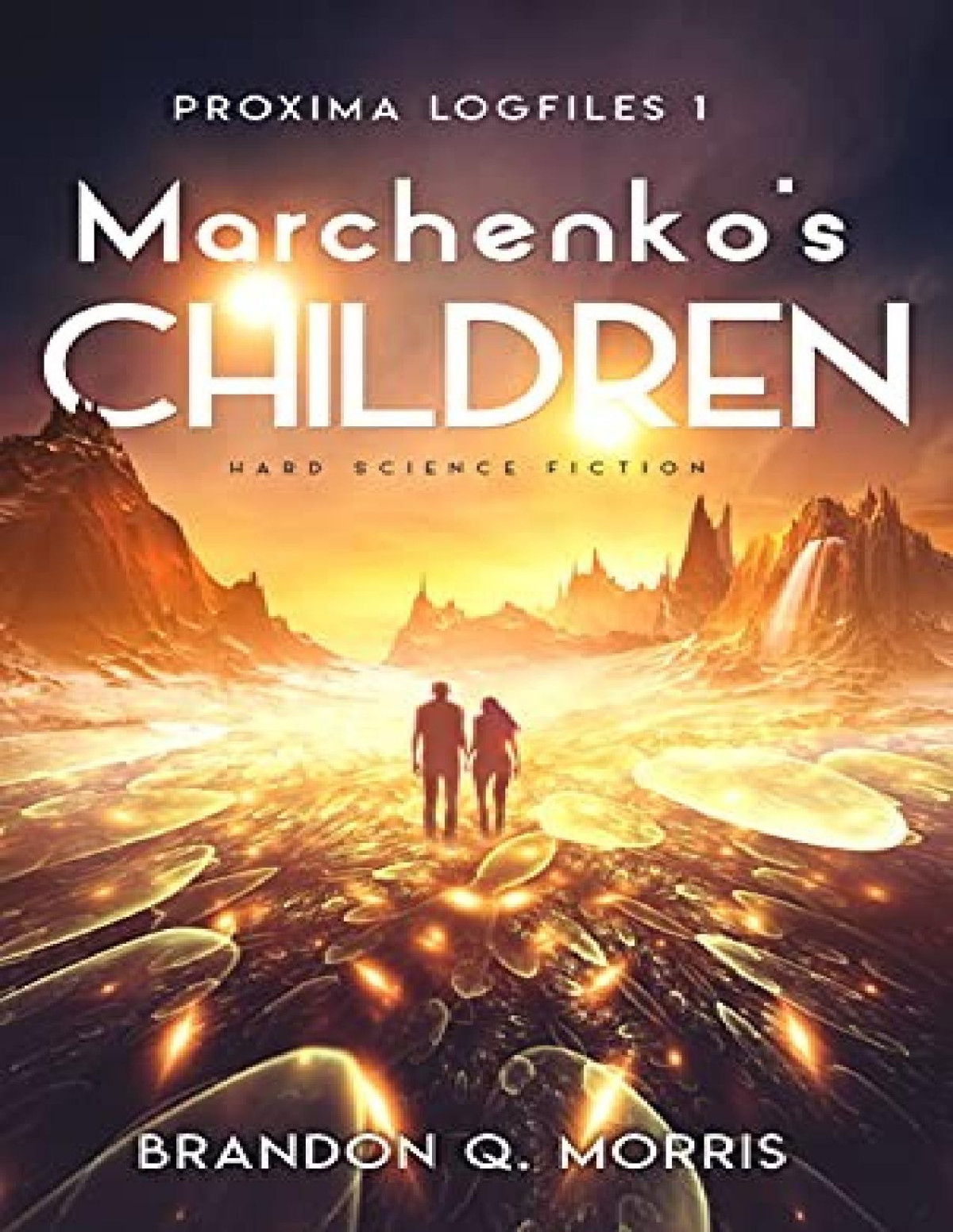 Proxima Logfiles 1 Marchenkos Children Brandon Q Morris